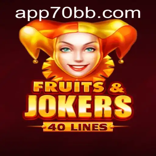 Descubra o Excitante Mundo de FruitsAndJokers40 no 70BB.com