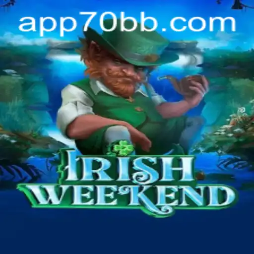 IrishWeekend: Descubra a Empolgante Experiência do Jogo Integrado ao 70BB.com